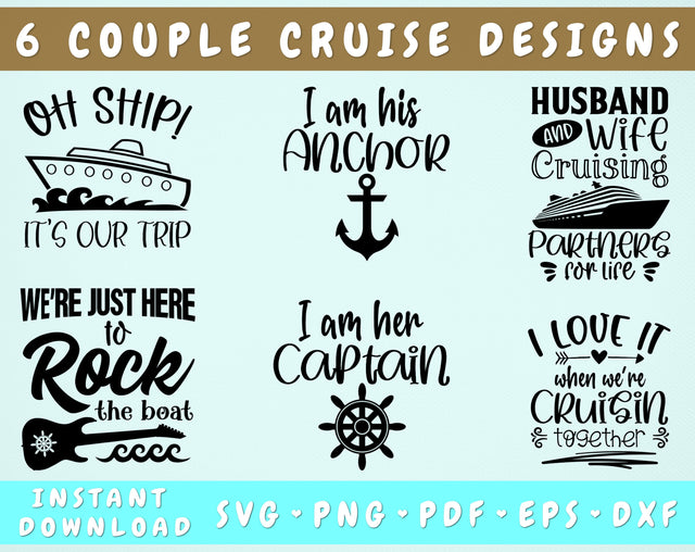 Couple Cruise SVG Bundle, 6 Designs, Cruise SVG Husband And Wife, I Love It When We're Cruising Together SVG, We're Just Here To Rock The Boat SVG SVG HappyDesignStudio 