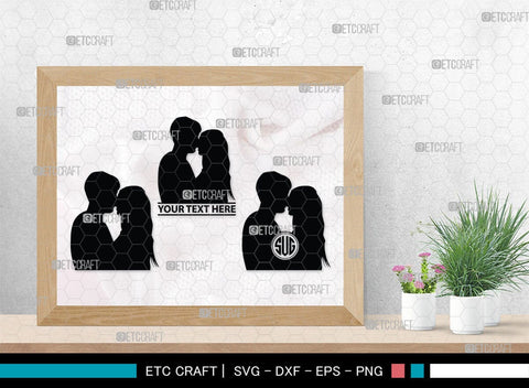 Couple Kissing Monogram, Couple Kissing Silhouette, Couple Kissing SVG, Wedding Couple Svg, Lovers Svg, Engagement Couple Svg, SB00345 SVG ETC Craft 
