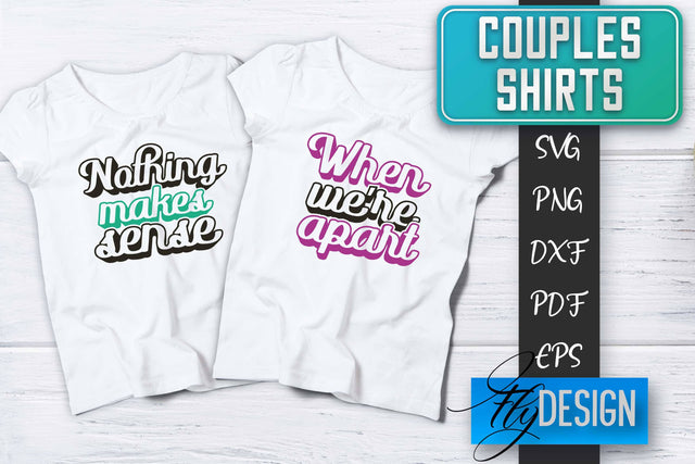 Couples Shirts SVG | Funny Quotes SVG Fly Design 