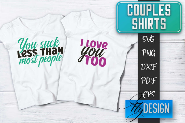 Couples Shirts SVG | Funny Quotes SVG Fly Design 