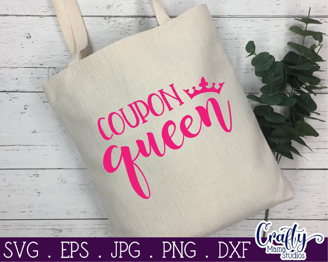 Coupon Queen SVG - Mom Life Svg - Girl Power Svg SVG Crafty Mama Studios 