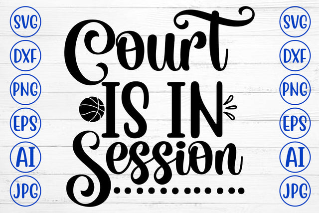 Court Is In Session SVG Design SVG Syaman 