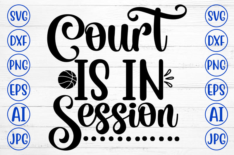 Court Is In Session SVG Design SVG Syaman 