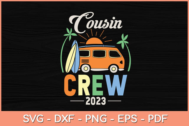 Cousin Crew 2023 Summer Vacation Beach Matching Family Trip Svg SVG artprintfile 