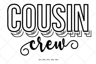 Cousin Crew, Cousin to Be, Cousins Best Friends, Family Reunion, Cousin Shirts, Family Matching, Family Svg SVG SVG Digital Designer 