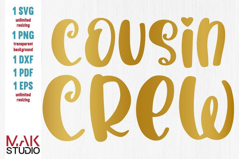 Cousin crew svg, Cousin crew dxf, Cousin crew png, Cousin quote svg, New to the crew svg SVG MAKStudion 