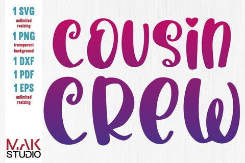 Cousin crew svg, Cousin crew dxf, Cousin crew png, Cousin quote svg, New to the crew svg SVG MAKStudion 