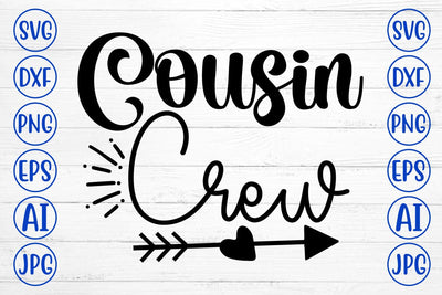 Cousin Crew SVG Cut File SVG Syaman 