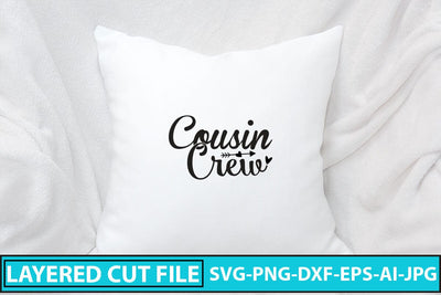 Cousin Crew SVG Cut File SVG Syaman 
