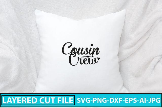 Cousin Crew SVG Cut File SVG Syaman 