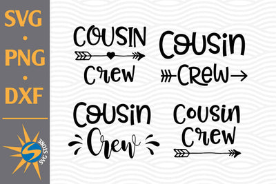 Cousin Crew SVG, PNG, DXF Digital Files Include SVG SVGStoreShop 