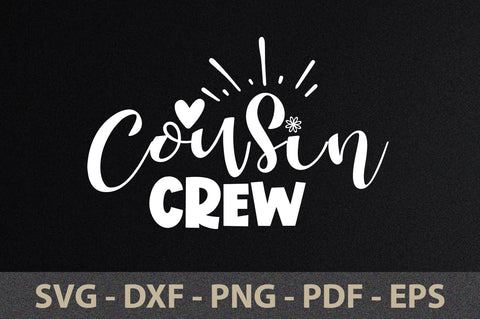 Cousin Crew svg SVG orpitasn 