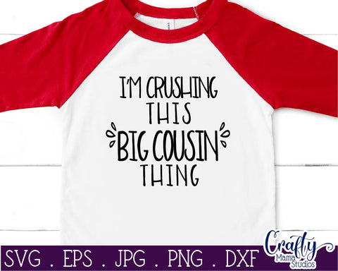 Cousin, I'm Crushing This Cousin Thing Svg, Cousin Squad SVG Crafty Mama Studios 