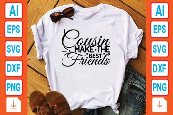Cousin Make the Best Friends SVG Craftlabsvg24 