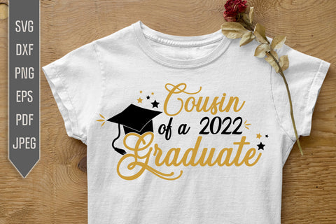 Cousin Of A 2022 Graduate Svg. Graduate Svg. Graduation Svg. Class Of 2022 Svg. High School, College Grad Cousin Shirt. Cricut, dxf, png SVG Mint And Beer Creations 