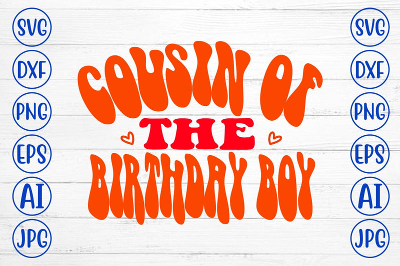 Cousin Of The Birthday Boy Retro SVG SVG Syaman 