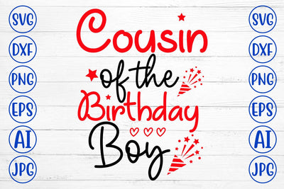 Cousin Of The Birthday Boy SVG Cut File SVG Syaman 