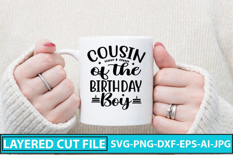 Cousin Of The Birthday Boy SVG Cut File SVG Syaman 