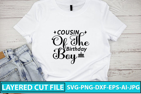 Cousin Of The Birthday Boy SVG Cut File SVG Syaman 