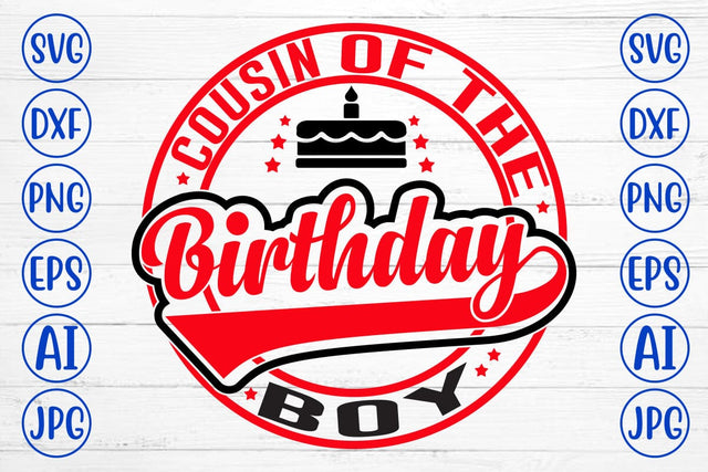 Cousin Of The Birthday Boy SVG Design SVG Syaman 