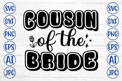 Cousin of the Bride SVG Cut File SVG Syaman 