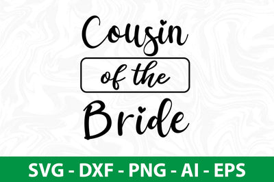 Cousin of the Bride svg SVG nirmal108roy 