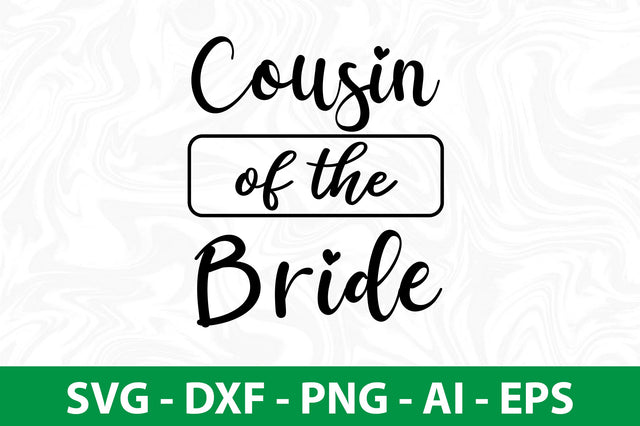 Cousin of the Bride svg SVG nirmal108roy 