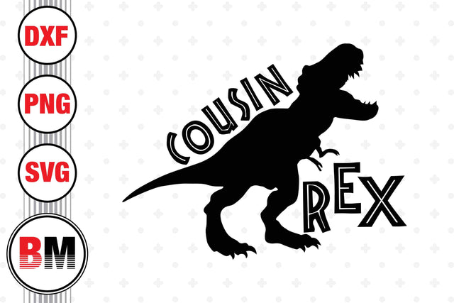 Cousin T Rex SVG, PNG, DXF Files SVG BMDesign 