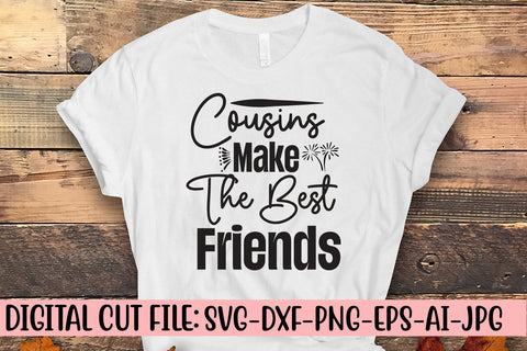 Cousins Make The Best Friends SVG Curt File SVG Syaman 