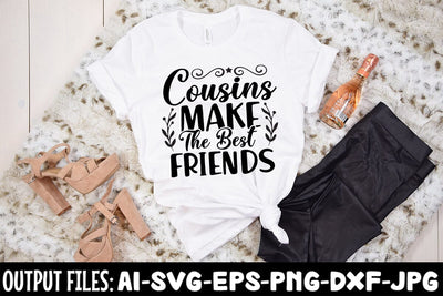 Cousins Make The Best Friends SVG Design SVG Rafiqul20606 