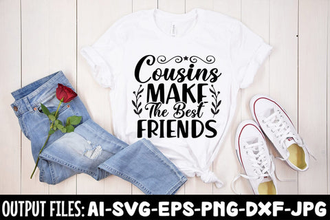 Cousins Make The Best Friends SVG Design SVG Rafiqul20606 