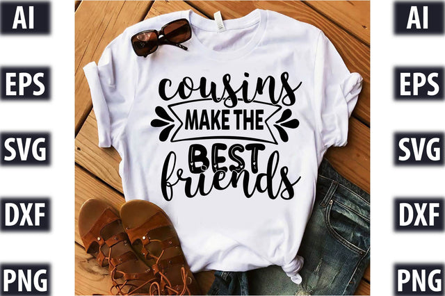 cousins make the best friends SVG SVGista 