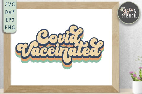 Covid Vaccinated SVG - Vaccinated Cut File SVG Style and Stencil 