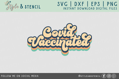 Covid Vaccinated SVG - Vaccinated Cut File SVG Style and Stencil 