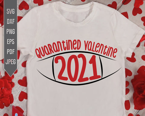 Covid Valentine's Day Svg Bundle. 2021 Quarantined Valentine's Svg. Pandemic Svg. Virus Svg. Covid 19 Cricut, Silhouette, Dxf, Eps, Png SVG Mint And Beer Creations 