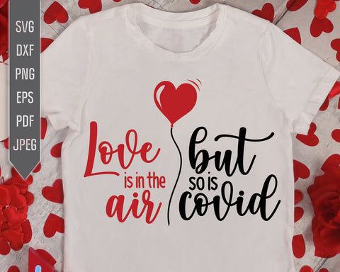Covid Valentine's Day Svg Bundle. 2021 Quarantined Valentine's Svg. Pandemic Svg. Virus Svg. Covid 19 Cricut, Silhouette, Dxf, Eps, Png SVG Mint And Beer Creations 