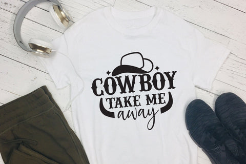 Cow Boy Take Me Away - Country Girl SVG - Southern Girl SVG SVG CraftLabSVG 