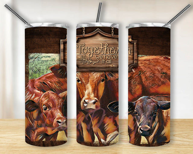 Cow Together We Have It All Tumbler PNG, Cow Tumbler Wrap PNG, Cow Sublimation Designs Sublimation BouDesign 
