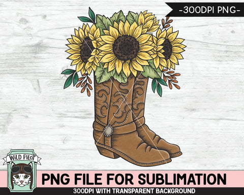 Cowboy Boots Sunflower SUBLIMATION designs png, Cowboy Sunflower Sublimation, Sunflower PNG sublimation file, Cowboy Boots Sublimation File Sublimation Wild Pilot 
