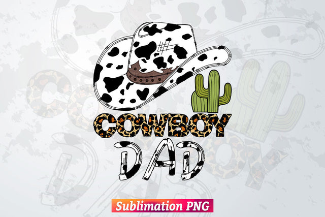 Cowboy Dad Western Hat Leopard Cowhide Fathers Day T shirt Tumbler Design Png Sublimation Files Sublimation DesignDestine 
