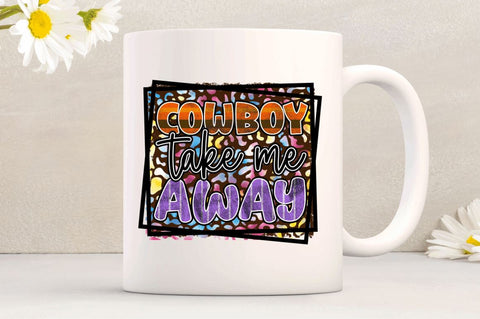 Cowboy take me away Sublimation PNG, Western Sublimation Design Sublimation Regulrcrative 