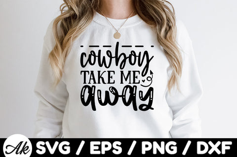 Cowboy take me away svg SVG akazaddesign 