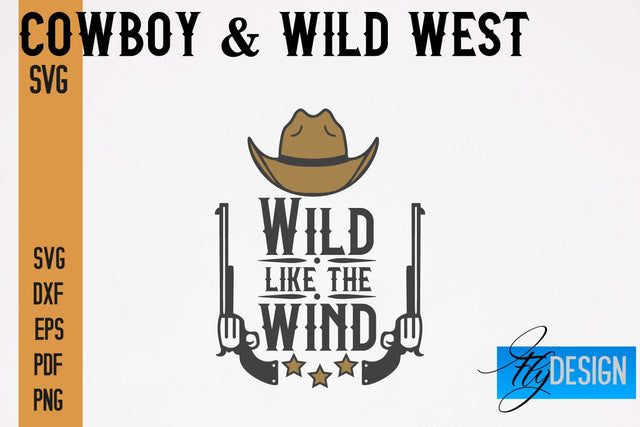 Cowboy & Wild West SVG | Western SVG Design | Cowboy T-Shirt Design SVG Fly Design 