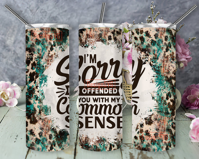 Cowhide Sarcastic Quote Tumbler Wrap PNG Sublimation Designs Download, Cowhide Png Sublimation 20oz Skinny Tumbler, Cowhide tumbler png,funny tumbler Sublimation DesignSVG 