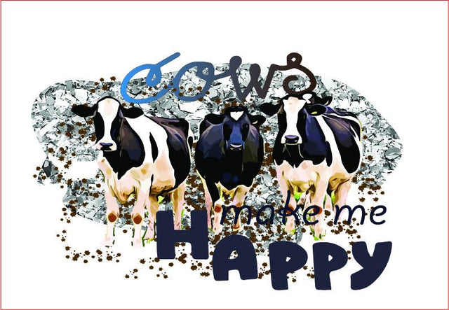 Cows Make Me Happy, Sublimation Graphics Graphic Sublimation sublimationhappy 