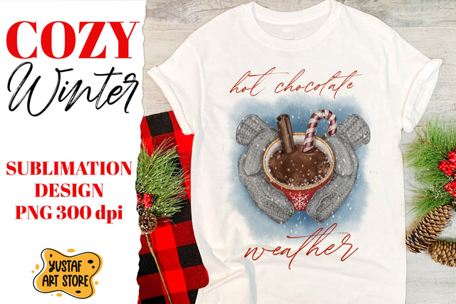 Cozy Christmas sublimation "Hot chocolate weather" design Sublimation Yustaf Art Store 