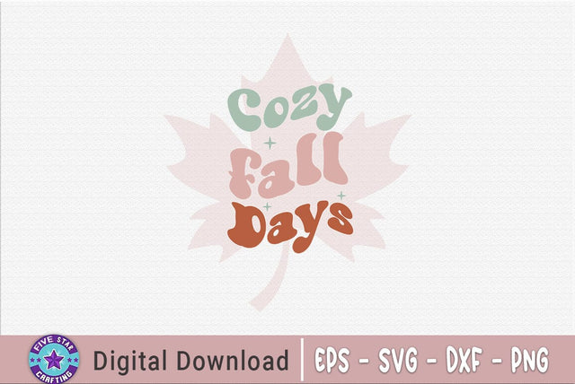 Cozy fall days, Thanksgiving SVG SVG FiveStarCrafting 