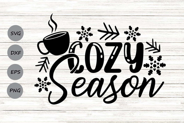 Cozy Season| Christmas SVG Cutting Files. SVG CosmosFineArt 