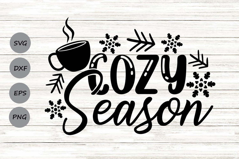 Cozy Season| Christmas SVG Cutting Files. SVG CosmosFineArt 