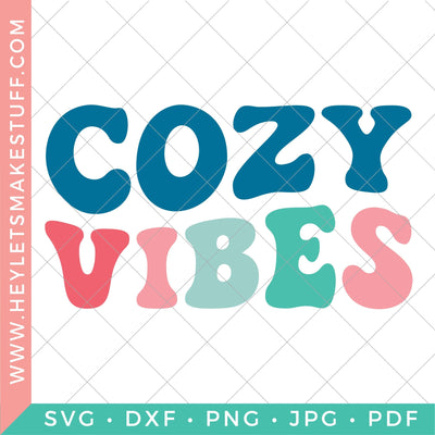 Cozy Vibes SVG Hey Let's Make Stuff 